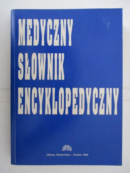 Barczyński Marian (red.) - Medyczny słownik  encyklopedyczny