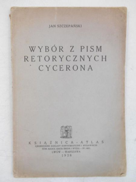 Wybór z pism retorycznych Cycerona, 1928 r.