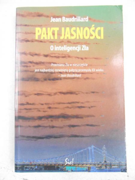Baudrillard Jean - Pakt jasności. O inteligencji Zła