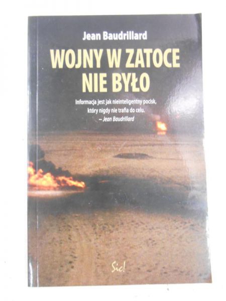 Baudrillard Jean - Wojny w zatoce nie było
