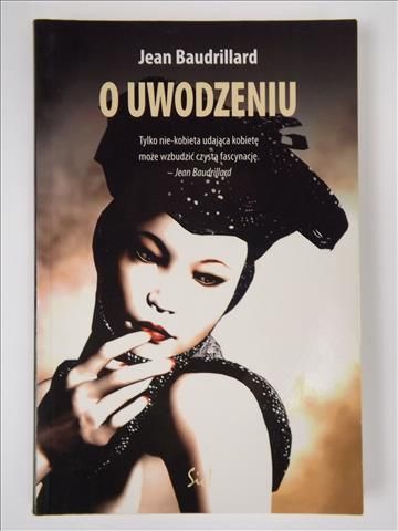 Baudrillard Jean - O uwodzeniu