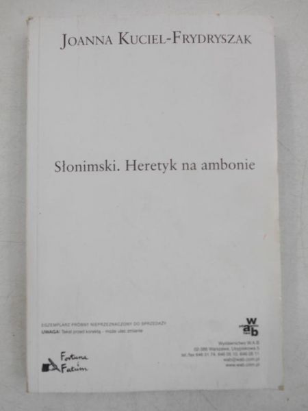 Kuciel - Frydryszak Joanna - Słonimski. Heretyk na ambonie