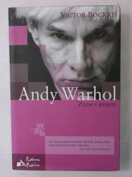 Andy Warhol. Życie i śmierć