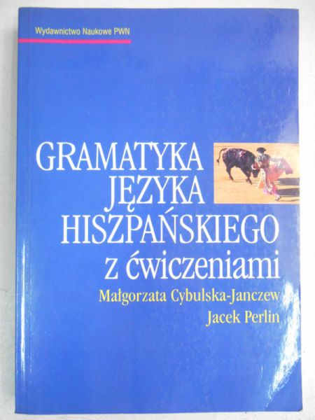 Gramatyka języka hiszpańskiego z ćwiczeniami