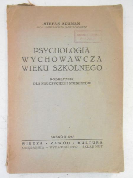 Psychologia wychowawcza wieku szkolnego, 1947 r.