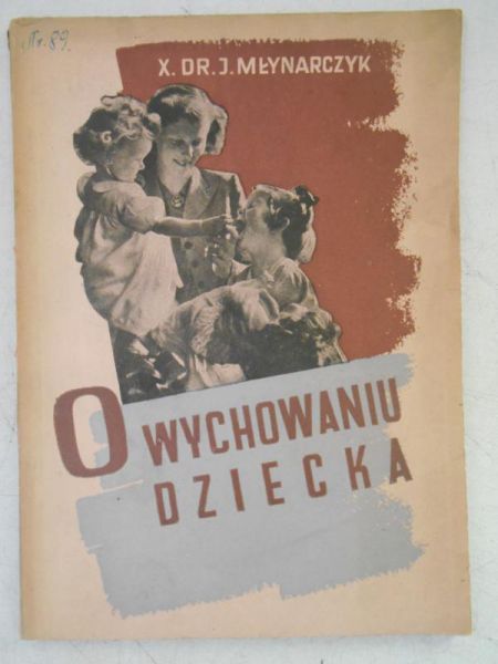 O wychowaniu dziecka, 1948 r.