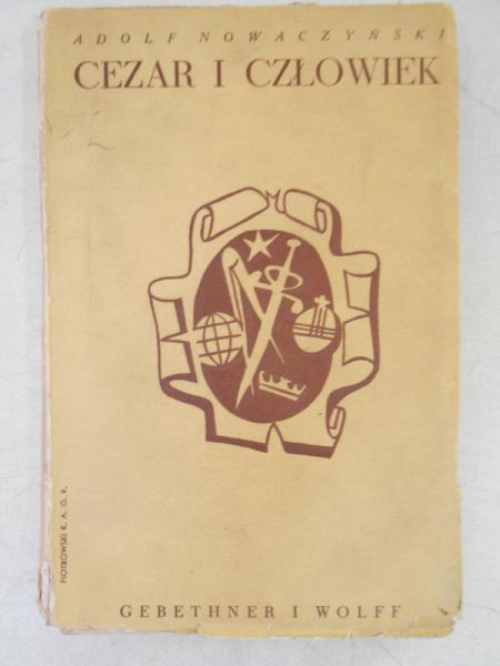Nowaczyński Adolf - Cezar i człowiek, 1937 r.