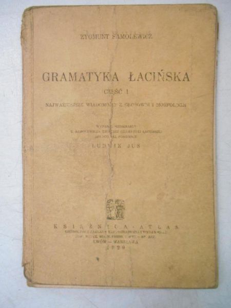 Gramatyka Łacińska, cz. 1, 1929 r.