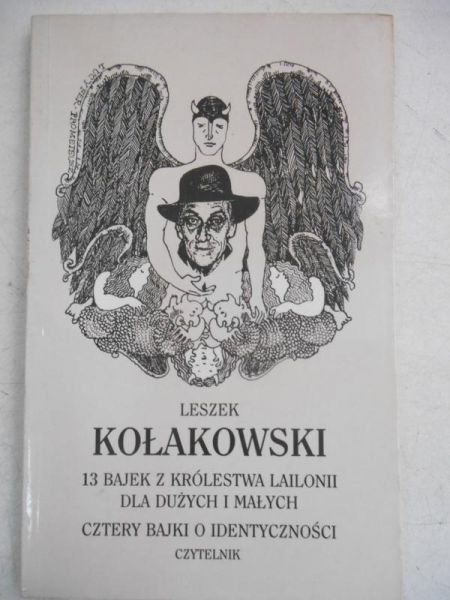 Kołakowski Leszek  - 13 Bajek z królestwa Lailonii dla dużych i małych