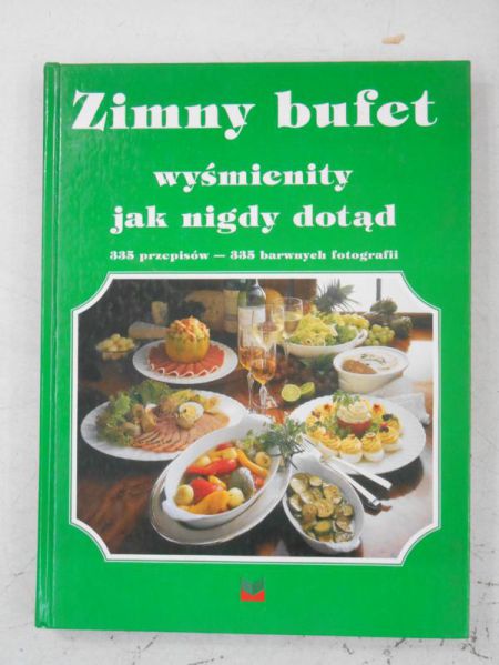 Teubner Christian,   - Zimny bufet wyśmienity jak nigdy dotąd