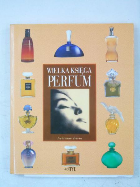 Pavia Fabienne - Wielka księga perfum
