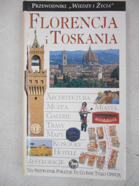 Florencja i Toskania. Przewodniki Wiedzy i Życia