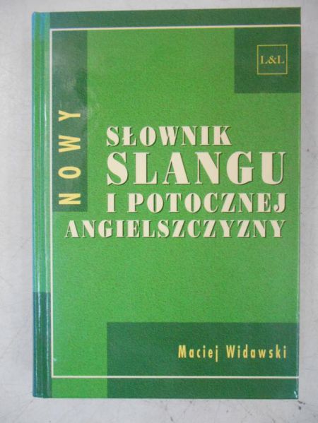 Nowy słownik slangu i potocznej angielszczyzny