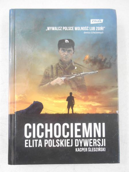 Cichociemni. Elita polskiej dywersji