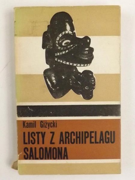 Giżycki Kamil - Listy z Archipelagu Salomona