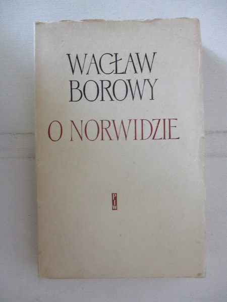 Borowy Wacław - O Norwidzie