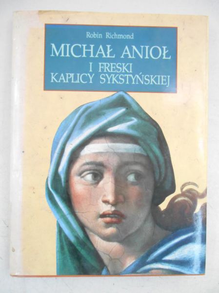 Michał Anioł i Freski Kaplicy Sykstyńskiej