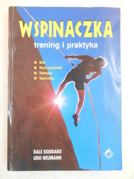 Goddard Dale - Wspinaczka. Trening i praktyka