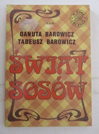 Barowicz Danuta - Świat sosów