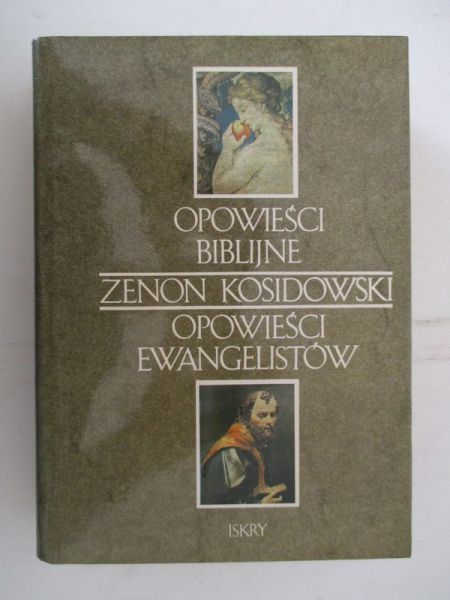 Kosidowski Zenon - Opowieści biblijne, opowieści ewangelistów
