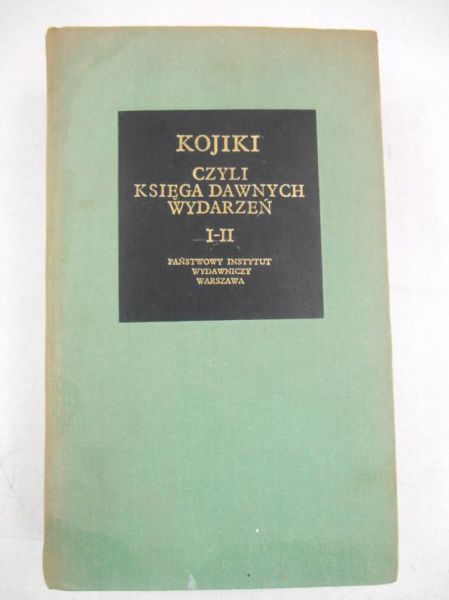 Kojiki czyli księga dawnych wydarzeń T. I-II