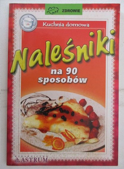 Naleśniki na 90 sposobów