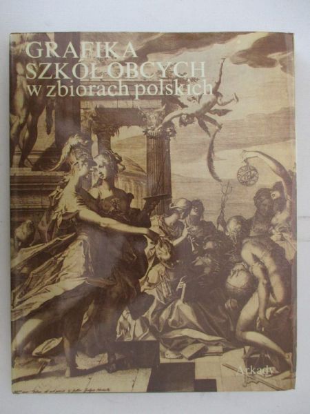 Grafika szkół obcych w zbiorach polskich
