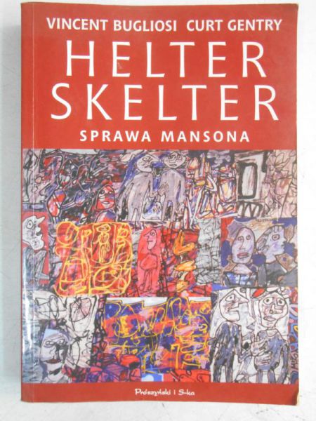 Helter Skelter. Sprawa Mansona