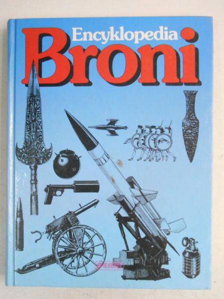 Harding David (red.) - Encyklopedia broni. 7000 lat historii uzbrojenia