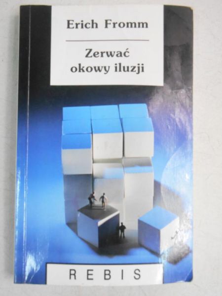Zerwać okowy iluzji