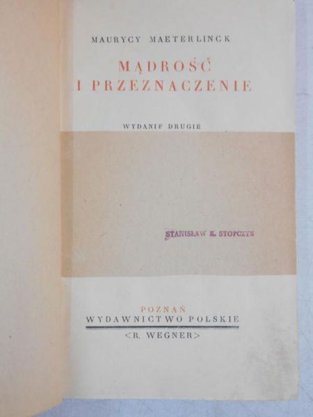Maeterlinck Maurycy - Mądrość i przeznaczenie, 1932 r.