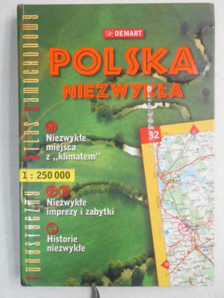 Polska niezwykła. Turystyczny atlas samochodowy