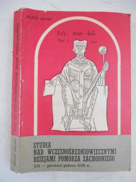 Studia nad wczesnośredniowiecznymi dziejami Pomorza Zachodniego