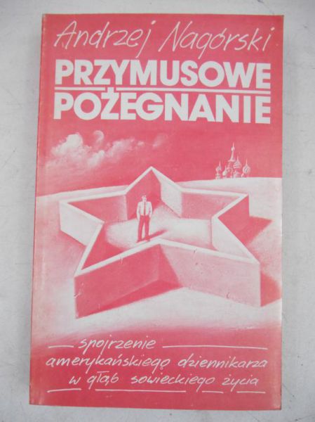 Nagórski Andrzej - Przymusowe pożegnanie
