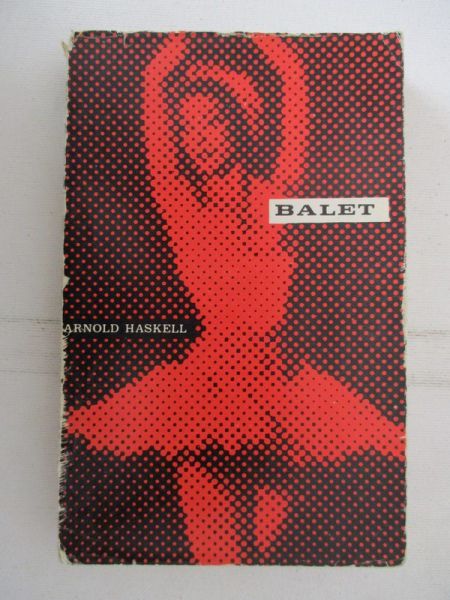 Haskell Arnold  - Balet