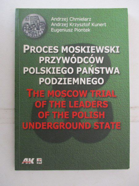 Proces moskiewski przywódców polskiego państwa podziemnego