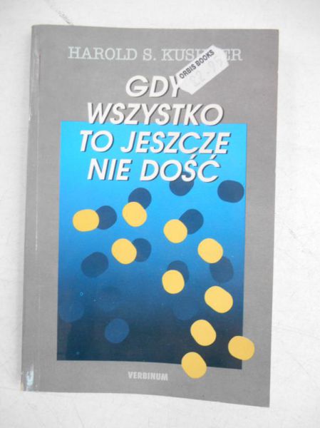 Gdy wszystko to jeszcze nie dość