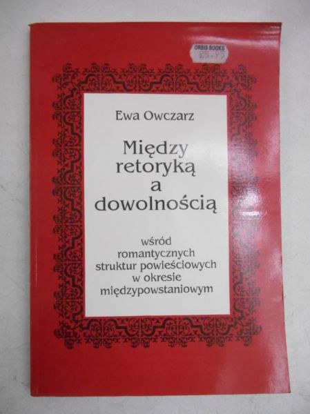 Między retoryką a dowolnością