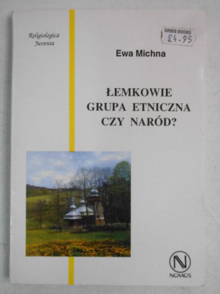 Michna Ewa - Łemkowie grupa etniczna czy naród?