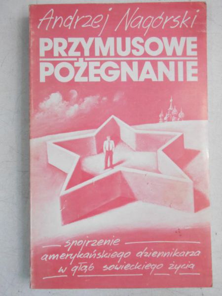 Nagórski Andrzej - Przymusowe pożegnanie