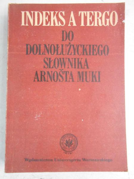 Klecel Marek (red.) - Indeks a tergo do dolnołużyckiego słownika Arnosta Muki