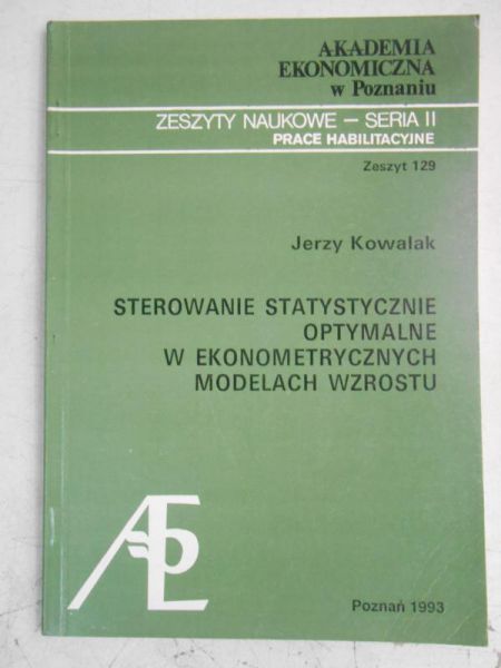 Sterowanie statystycznie optymalne w ekonometrycznych modelach wzrostu
