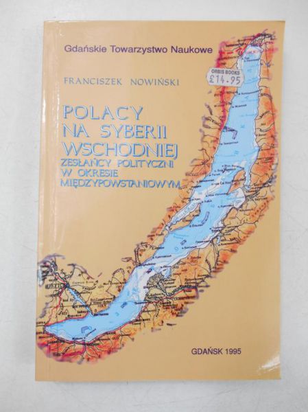 Polacy na Syberii Wschodniej. Zesłańcy polityczni w okresie międzypowstaniowym