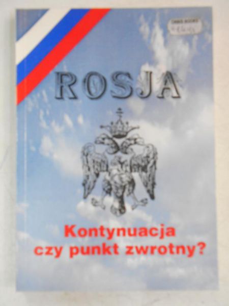 Rosja. Kontynuacja czy punkt zwrotny?