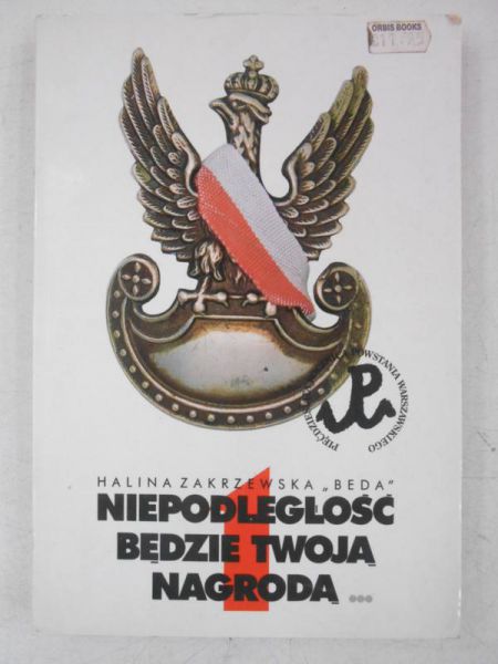 Niepodległość będzie twoją nagrodą