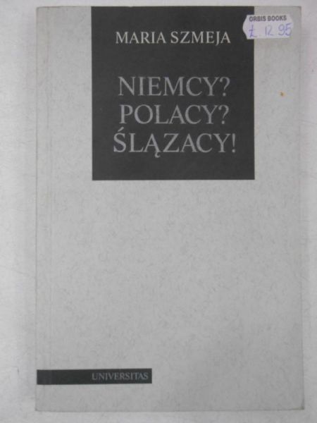 Niemcy? Polacy? Ślązacy!