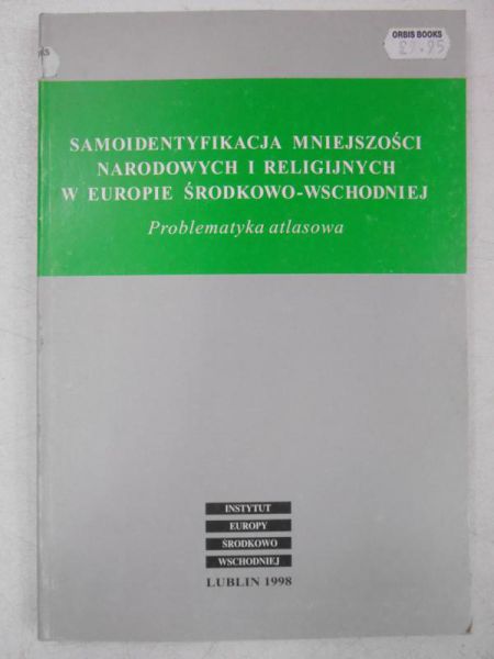 Samoidentyfikacja mniejszości narodowych i religijnych w Europie Środkowo-Wschodniej