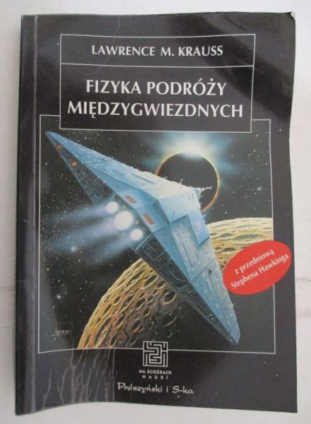 Krauss Lawrence M. - Fizyka podróży międzygwiezdnych