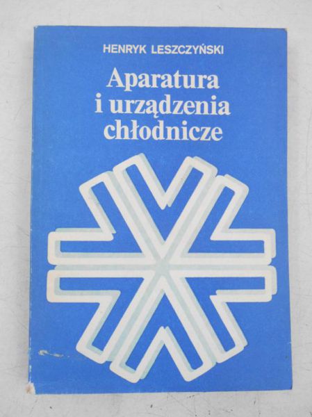 Leszczyński Henryk - Aparatura i urządzenia chłodnicze