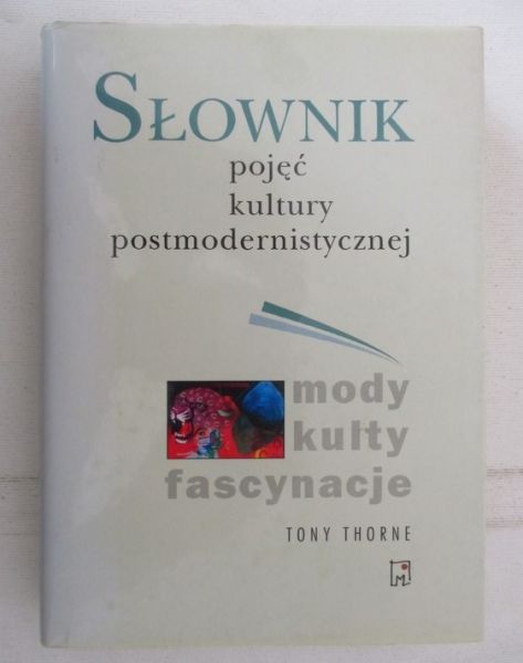 Słownik pojęć kultury postmodernistycznej